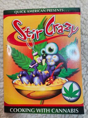 Stir Crazy Cooking With Cannabis Book Quick American 1999 Bobcat Press ISBN